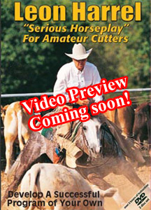 Leon Harrel Cutting Horse Training Video